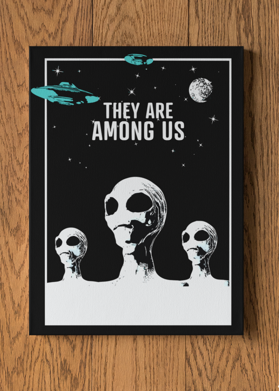 They Are Among Us Wall Poster