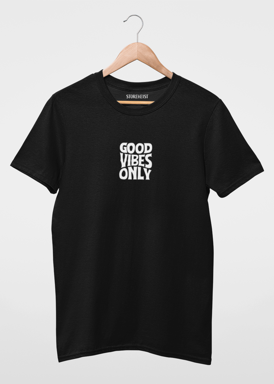 Good Vibes Only